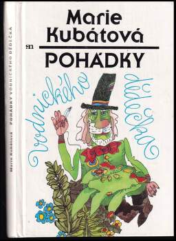 Marie Kubátová: Pohádky vodnického dědečka