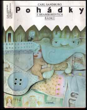 Pohádky z bramborových řádků : pro čtenáře od 6 let - Carl Sandburg (1988, Albatros) - ID: 713293