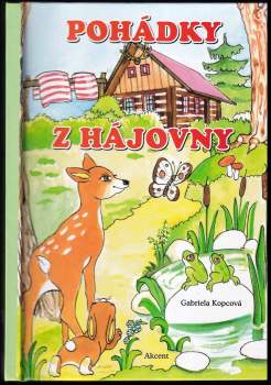 Gabriela Kopcová: Pohádky z hájovny