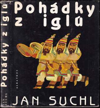 Jan Suchl: Pohádky z iglú