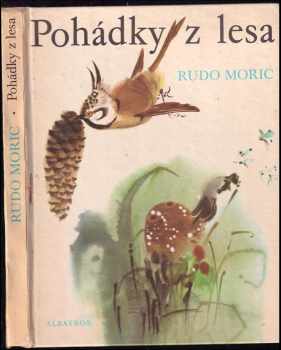 Rudo Moric: Pohádky z lesa