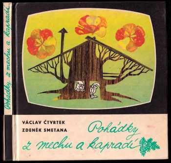 Václav Čtvrtek: Pohádky z mechu a kapradí