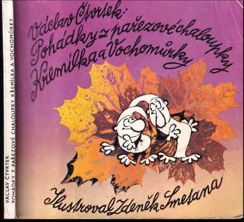 Václav Čtvrtek: Pohádky z pařezové chaloupky Křemílka a Vochomůrky