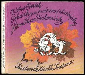 Václav Čtvrtek: Pohádky z pařezové chaloupky Křemílka a Vochomůrky