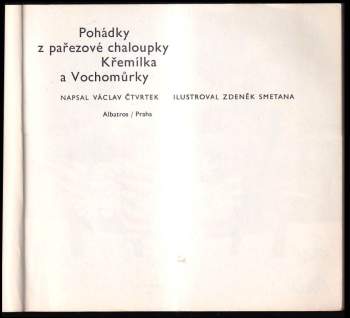 Václav Čtvrtek: Pohádky z pařezové chaloupky Křemílka a Vochomůrky
