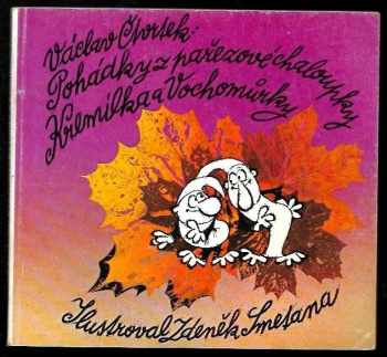 Pohádky z pařezové chaloupky Křemílka a Vochomůrky - Václav Čtvrtek (1981, Albatros) - ID: 19970