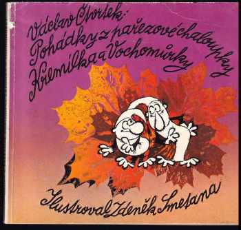 Pohádky z pařezové chaloupky Křemílka a Vochomůrky - Václav Čtvrtek (1981, Albatros) - ID: 808089
