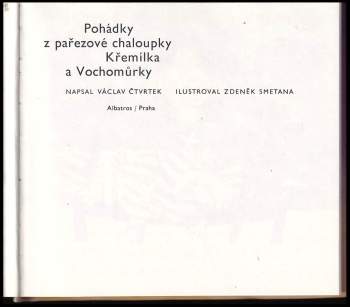 Václav Čtvrtek: Pohádky z pařezové chaloupky Křemílka a Vochomůrky