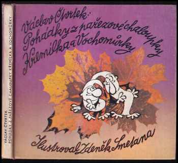 Pohádky z pařezové chaloupky Křemílka a Vochomůrky : Pro děti od 4 let - Václav Čtvrtek (1986, Albatros) - ID: 832170
