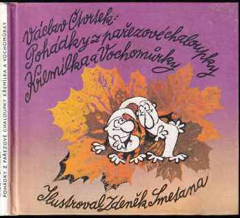 Pohádky z pařezové chaloupky Křemílka a Vochomůrky : Pro děti od 4 let - Václav Čtvrtek (1986, Albatros) - ID: 775920
