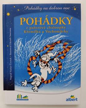 Václav Čtvrtek: Pohádky z pařezové chaloupky Křemílka a Vochomůrky