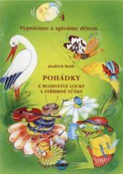 Pohádky z rozkvetlé louky a stříbrné tůňky