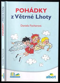 Daniela Fischerová: Pohádky z Větrné Lhoty