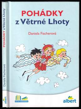 Daniela Fischerová: Pohádky z Větrné Lhoty