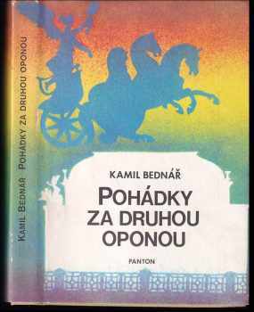 Pohádky za druhou oponou : Pohádky a vyprávěnky - Kamil Bednář (1982, Panton) - ID: 939818