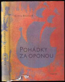 Pohádky za oponou : pohádky a vyprávěnky na motivy našich i světových oper a baletů - Kamil Bednář (1966, Panton) - ID: 155272