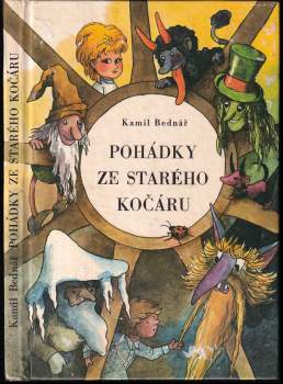Pohádky ze starého kočáru - Kamil Bednář (1973, Středočeské nakladatelství a knihkupectví) - ID: 761635