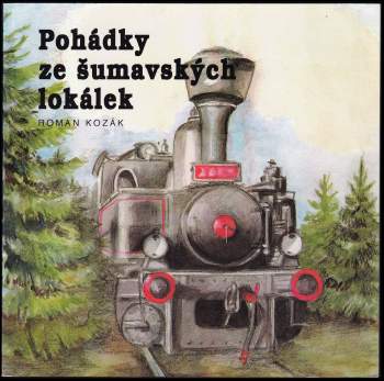 Pohádky ze šumavských lokálek