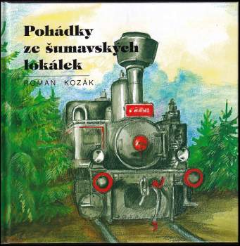 Pohádky ze šumavských lokálek