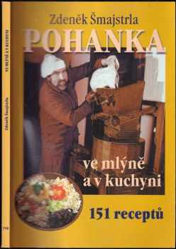 Pohanka ve mlýně a v kuchyni - Zdeněk Šmajstrla (2000, TNM) - ID: 562671