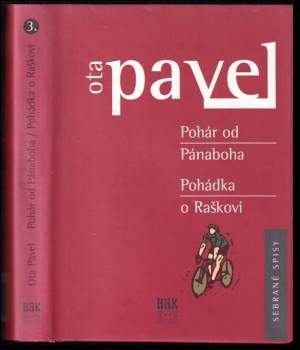 Pohár od Pánaboha ; Pohádka o Raškovi - Ota Pavel (2002, HAK) - ID: 592685