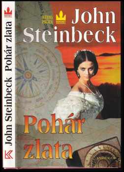 Pohár zlata : život sira Henryho Morgana, korzára - John Steinbeck (1997, Baronet) - ID: 526877