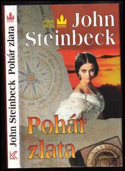 John Steinbeck: Pohár zlata : život sira Henryho Morgana, korzára