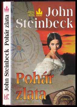 John Steinbeck: Pohár zlata : život sira Henryho Morgana, korzára