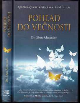 Alexander Eben: Pohľad do večnosti