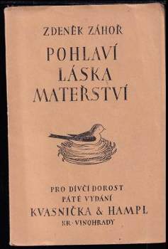 Pohlaví - láska - mateřství