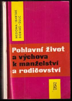 Pohlavní život a výchova k manželství a rodičovství