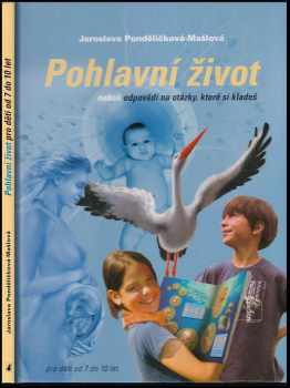 Pohlavní život, neboli, Odpovědi na otázky, které si kladeš