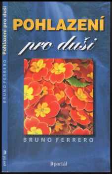 Bruno Ferrero: Pohlazení pro duši