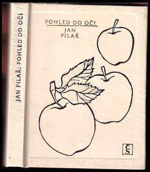 Jan Pilař: Pohled do očí