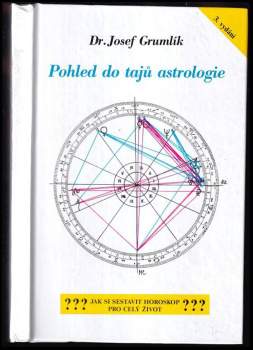 Josef Grumlík: Pohled do tajů astrologie