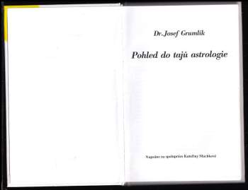 Josef Grumlík: Pohled do tajů astrologie