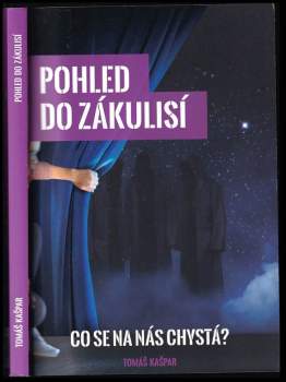 Pohled do zákulisí, aneb, Co se na nás chystá?