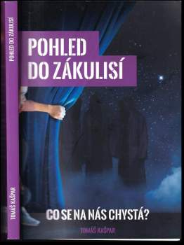 Pohled do zákulisí, aneb, Co se na nás chystá?