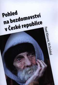 Pohled na bezdomovství v České republice