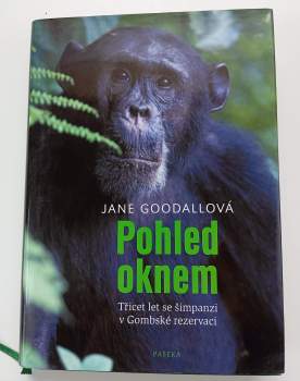 Pohled oknem : třicet let se šimpanzi v Gombské rezervaci