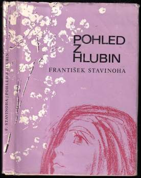 František Stavinoha: Pohled z hlubin