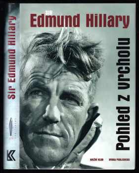 Pohled z vrcholu - Edmund Hillary, Edmund Hillary (1999, Rybka Publishers) - ID: 726633