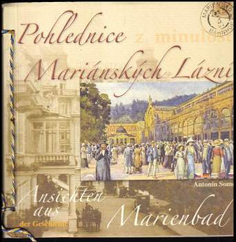 Pohlednice z minulosti Mariánských Lázní