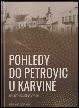Irena Hajzlerová: Pohledy do Petrovic u Karviné