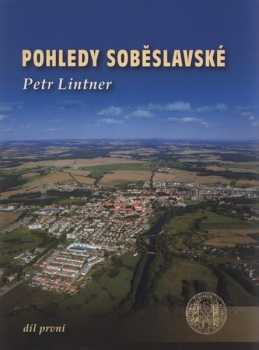 Petr Lintner: Pohledy soběslavské