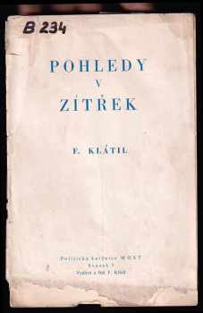 František Klátil: Pohledy v zítřek