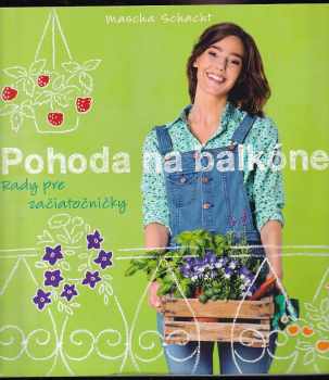 Pohoda na balkóne : rady pre začiatočníčky