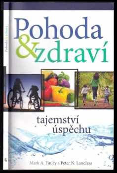 Pohoda & zdraví : tajemství úspěchu
