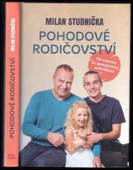 Milan Studnička: Pohodové rodičovství