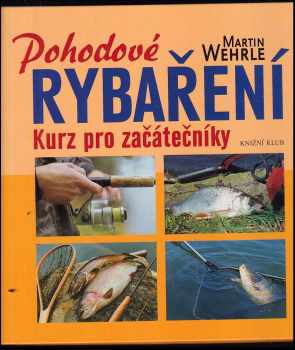 Pohodové rybaření : kurz pro začátečníky